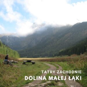 Dolina Małej Łąki w Tatrach Zachodnich