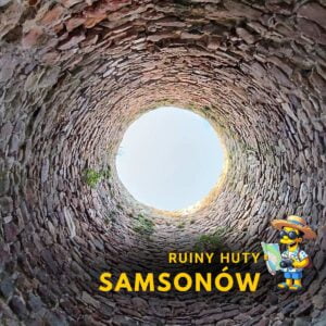 Samsonów – ruiny huty „Józef”