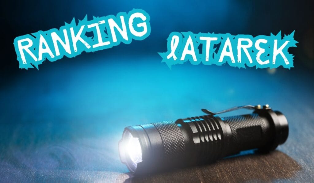 Ranking latarek LED - mocne latarki taktyczne 2025 Ranking latarek LED - mocne latarki taktyczne 2025